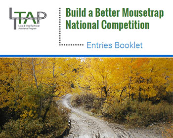 FHWA - Center for Local Aid Support - Build a Better Mousetrap Competition